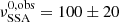 $ \nu^{0,\mathrm{obs}}_{\mathrm{SSA}} = 100 \pm 20 $
