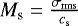 $M_{\mathrm s} = \frac{\sigma_{\mathrm{rms}}}{c_{\mathrm s}}$