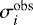 $\sigma^{\mathrm{obs}}_{i}$