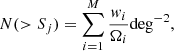 $$ \begin{aligned} N(>S_j)=\sum _{i=1}^{M}\frac{{ w}_i}{\Omega _i}\mathrm{deg} ^{-2} ,\end{aligned} $$