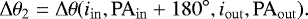 \begin{equation*}\Delta\theta_2=\Delta\theta(i_{\mathrm{in}},\mathrm{PA}_{\mathrm{in}}+180^{\circ},i_{\mathrm{out}},\mathrm{PA}_{\mathrm{out}}).\end{equation*}