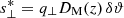 $ s_\perp^* = q_\perp D_{\rm M}(z)\,\delta\vartheta $