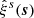 $ \hat{\xi}^s(\boldsymbol{s}) $