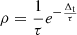 $ \rho = \frac{1}{\tau}e^{-\frac{\Delta_{\mathrm{t}}}{\tau}} $