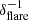$ \delta_{\mathrm{flare}}^{-1} $