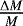 $\frac{\Delta M}{M}$