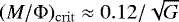 $(M/\Phi)_{\rm{crit}}\approx0.12/\sqrt{G}$