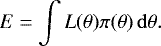 \begin{equation*} E=\int L(\theta) \pi(\theta) \, \mathrm{d}\theta .\end{equation*}