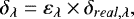 \begin{equation*} \delta_{\lambda} = \varepsilon_{\lambda} \times \delta_{real,\lambda} ,\end{equation*}
