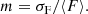 $$ \begin{aligned} m = \sigma _\mathrm{F} / \langle F \rangle . \end{aligned} $$
