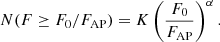 $$ \begin{aligned} N(F\ge F_0/F_\mathrm{AP} ) = K \left(\dfrac{F_0}{F_\mathrm{AP} }\right)^\alpha . \end{aligned} $$