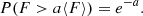 $$ \begin{aligned} P(F> a \langle F \rangle ) = e^{-a}. \end{aligned} $$