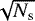 $\sqrt{N_{\textrm{s}}}$