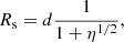 Mathematical equation: $$ \begin{aligned} R_{\rm s}=d \frac{1}{1+\eta ^{1/2}}, \end{aligned} $$