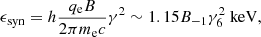 Mathematical equation: $$ \begin{aligned} \epsilon _{\rm {syn}}=h\frac{q_{\rm e}B}{2\pi m_{\rm e}c}\gamma ^2\sim 1.15B_{-1}\gamma _{6}^2 \ \mathrm{keV}, \end{aligned} $$