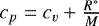 $c_p=c_v+\frac{R^*}{M}$