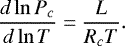 \begin{equation*}\frac{d\ln P_c}{d\ln T}=\frac{L}{R_cT} .\end{equation*}