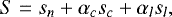 \begin{equation*}S=s_n+\alpha_cs_c+\alpha_ls_l ,\end{equation*}