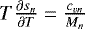 $T\frac{\partial s_n}{\partial T}=\frac{c_{vn}}{M_n}$