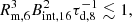 $$ \begin{aligned} R_{\rm m,6}^3 B_{\rm int,16}^2 \tau _{\rm d,8}^{-1} \lesssim 1, \end{aligned} $$