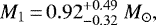\begin{equation*} M_1 \,{=}\, 0.92^{+0.49}_{-0.32}~M_{\odot},\end{equation*}