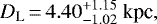\begin{equation*} D_{\textrm{L}} \,{=}\, 4.40^{+1.15}_{-1.02}~\textrm{kpc},\end{equation*}
