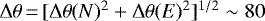 $\Delta\theta\,{=}\, [\Delta\theta(N){}^2+ \Delta\theta(E){}^2]^{1/2}\sim 80$