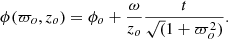 $$ \begin{aligned} \phi (\varpi _o,z_o)=\phi _o+\frac{\omega }{z_o}\frac{t}{\sqrt{(}1+\varpi _o^2)}. \end{aligned} $$