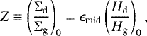 \begin{equation*} Z\equiv \left(\frac{\Sigma_{\textrm{d}}}{\Sigma_{\textrm{g}}}\right)_{0} = \epsilon_{\textrm{mid}} \left(\frac{H_{\textrm{d}}}{H_{\textrm{g}}}\right)_{0}, \end{equation*}