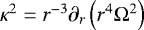 $\kappa^2=r^{-3}\partial_r\left(r^4\Omega^2\right)$