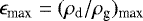 $\epsilon_{\textrm{max}}=(\rho_{\textrm{d}}/\rho_{\textrm{g}})_{\textrm{max}}$