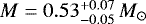 $M=0.53^{+0.07}_{-0.05}\, M_{\odot}$