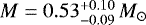$M=0.53^{+0.10}_{-0.09}\,M_{\odot}$
