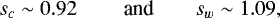 \begin{equation*}s_c \sim 0.92\;\qquad {\textrm{and}} \qquad s_w\sim 1.09,\end{equation*}