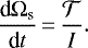 \begin{equation*}\frac{\textrm{d}\Omega_{\textrm{s}}}{\textrm{d}t}\,{=}\,\frac{\cal T}{I}.\end{equation*}