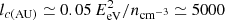 $ l_{c(\mathrm{AU})} \simeq 0.05\,E_{\mathrm{eV}}^2/n_{\mathrm{cm}^{-3}} \simeq 5000 $