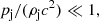$$ \begin{aligned} p_{\mathrm{j} }/(\rho _{\mathrm{j} } c^2) \ll 1, \end{aligned} $$