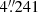 $ 4{{\overset{\prime\prime}{.}}}241 $