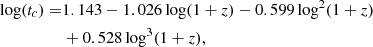 $$ \begin{aligned} \begin{aligned} \log (t_c) =&1.143 - 1.026 \log (1+z)-0.599 \log ^2(1+z) \\&+ 0.528\log ^3(1+z), \end{aligned} \end{aligned} $$