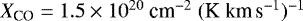 $X_{\textrm{CO}} = 1.5 \times 10^{20}~\textrm{cm}^{-2}\;(\textrm{K}~\textrm{km}\,\textrm{s}^{-1}){}^{-1} $