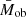 $ \bar{M}_{\mathrm{ob}} $