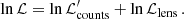 $$ \begin{aligned} \ln \mathcal{L} =\ln \mathcal{L}^\prime_{\rm counts}+\ln \mathcal{L} _{\rm lens}\,. \end{aligned} $$