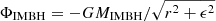 $ \Phi_{\mathrm{IMBH}}=-GM_{\mathrm{IMBH}}/\sqrt{r^2+\epsilon^2} $