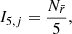 $$ \begin{aligned} I_{5,j}= \frac{N_{\bar{r}}}{5}, \end{aligned} $$