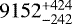 $9152_{-242}^{+424}$
