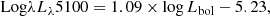 $$ \begin{aligned} \mathrm{Log} \lambda L_{\lambda }5100 = 1.09 \times \log L_{\rm bol} -5.23, \end{aligned} $$