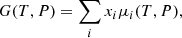 $$ \begin{aligned} G(T,P) = \sum _i x_i \mu _i(T,P), \end{aligned} $$