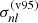 $ \sigma_{nl}^{\mathrm{(v95)}} $