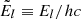 $ \tilde{E}_l \equiv E_l / hc $