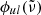 $ \phi_{ul}({{\tilde{\nu}}}) $